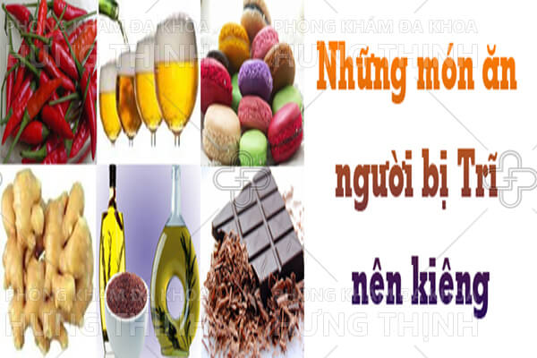 Bệnh trĩ nên kiêng ăn gì để nhanh khỏi