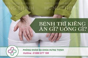 Bệnh trĩ nên kiêng ăn gì để nhanh khỏi